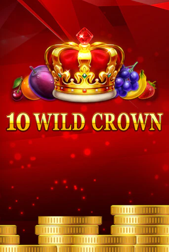10 Wild Crown демо онлайн | Вулкан Гранд бесплатная игра