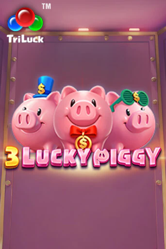 3 LUCKY PIGGY демо онлайн | Вулкан Гранд бесплатная игра