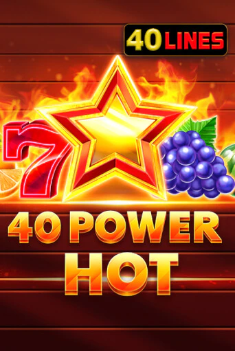 40 Power Hot демо онлайн | Вулкан Гранд бесплатная игра