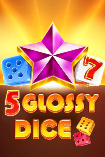 5 Glossy Dice демо онлайн | Вулкан Гранд бесплатная игра