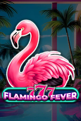 777 - Flamingo Fever демо онлайн | Вулкан Гранд бесплатная игра