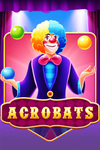 Acrobats демо онлайн | Вулкан Гранд бесплатная игра