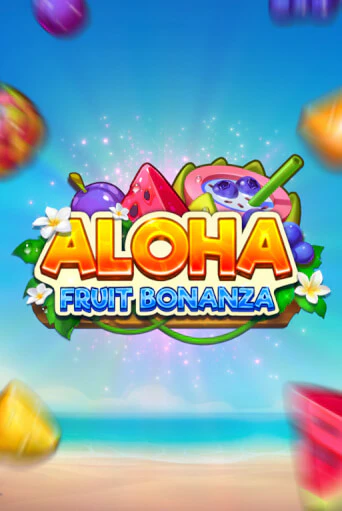 Aloha: Fruit Bonanza демо онлайн | Вулкан Гранд бесплатная игра