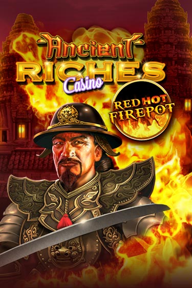 Ancient Riches Red Hot Firepot демо онлайн | Вулкан Гранд бесплатная игра