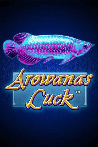 Arowanas Luck демо онлайн | Вулкан Гранд бесплатная игра