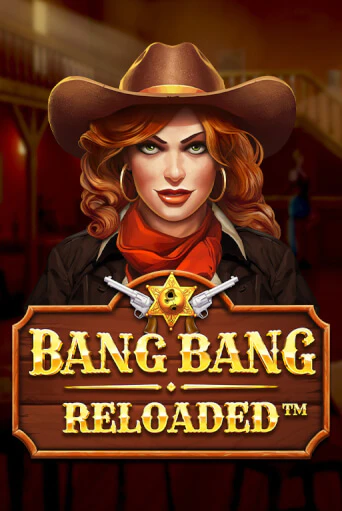 Bang Bang Reloaded демо онлайн | Вулкан Гранд бесплатная игра