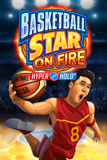 Basketball Star on Fire демо онлайн | Вулкан Гранд бесплатная игра