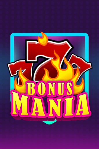 Bonus Mania демо онлайн | Вулкан Гранд бесплатная игра