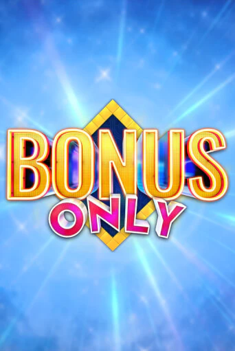 Bonus Only демо онлайн | Вулкан Гранд бесплатная игра
