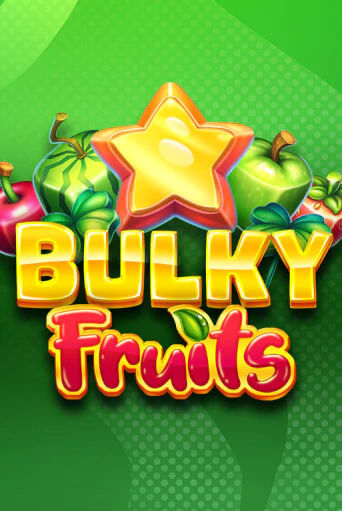 Bulky Fruits демо онлайн | Вулкан Гранд бесплатная игра