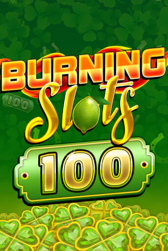 Burning Slots 100 демо онлайн | Вулкан Гранд бесплатная игра