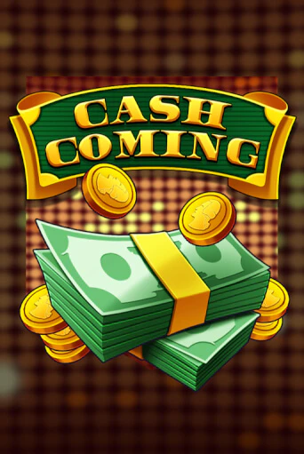 Cash Coming демо онлайн | Вулкан Гранд бесплатная игра