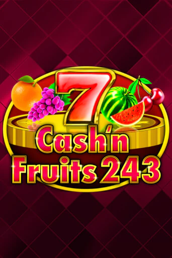 Cash'n Fruits 243 демо онлайн | Вулкан Гранд бесплатная игра