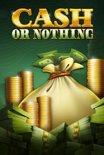 Cash or Nothing демо онлайн | Вулкан Гранд бесплатная игра