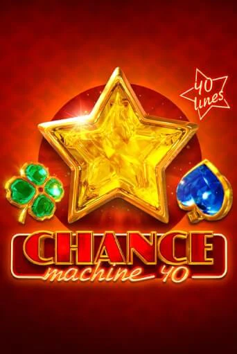 Chance Machine 40 демо онлайн | Вулкан Гранд бесплатная игра