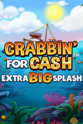 Crabbin’ for Cash: Extra Big Splash демо онлайн | Вулкан Гранд бесплатная игра