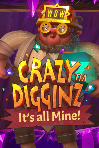 Crazy Digginz - It's all Mine! демо онлайн | Вулкан Гранд бесплатная игра