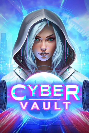 Cyber Vault демо онлайн | Вулкан Гранд бесплатная игра