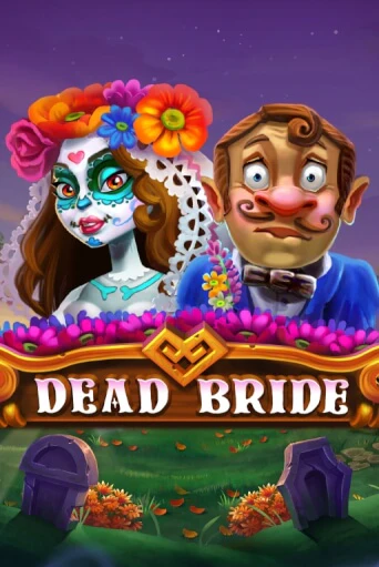 Dead Bride демо онлайн | Вулкан Гранд бесплатная игра