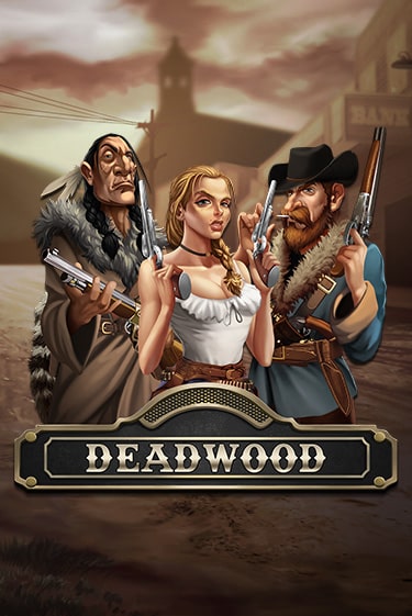 Deadwood демо онлайн | Вулкан Гранд бесплатная игра