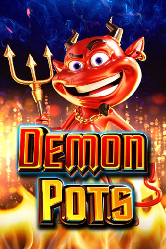 Demon Pots демо онлайн | Вулкан Гранд бесплатная игра