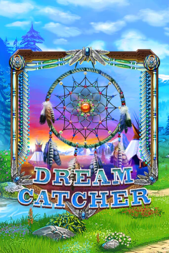 Dreamcatcher демо онлайн | Вулкан Гранд бесплатная игра
