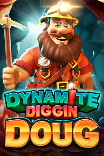 Dynamite Diggin Doug демо онлайн | Вулкан Гранд бесплатная игра