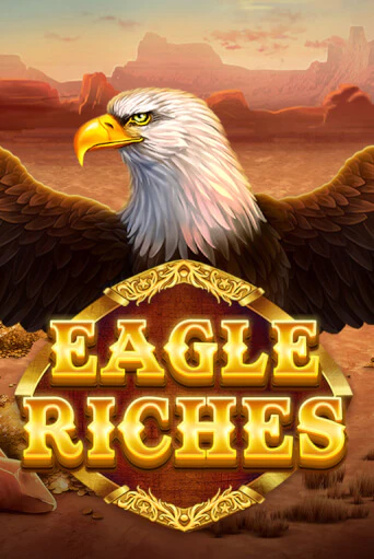 Eagle Riches демо онлайн | Вулкан Гранд бесплатная игра