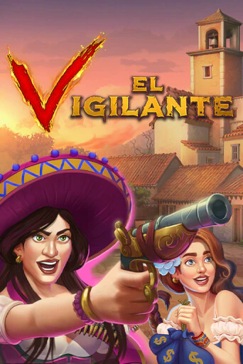 El Vigilante демо онлайн | Вулкан Гранд бесплатная игра