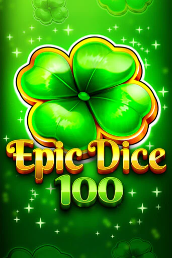Epic Dice 100 демо онлайн | Вулкан Гранд бесплатная игра