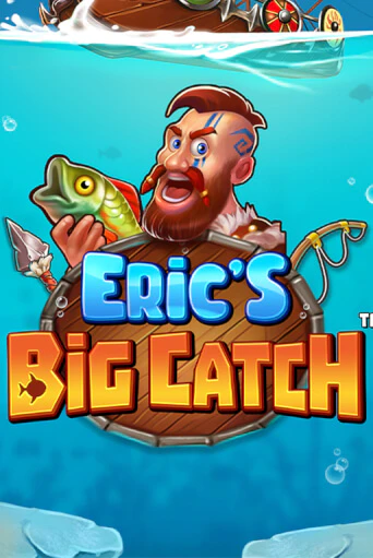 Eric’s Big Catch™ демо онлайн | Вулкан Гранд бесплатная игра
