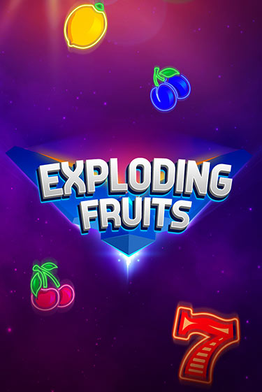 Exploding Fruits демо онлайн | Вулкан Гранд бесплатная игра