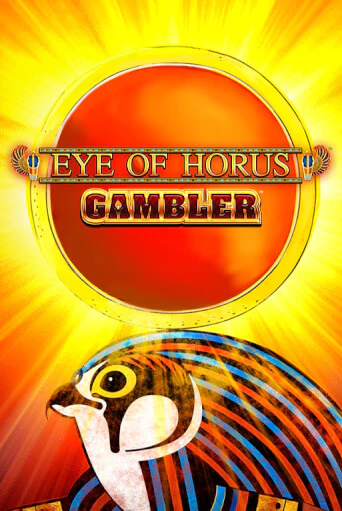Eye of Horus Gambler демо онлайн | Вулкан Гранд бесплатная игра