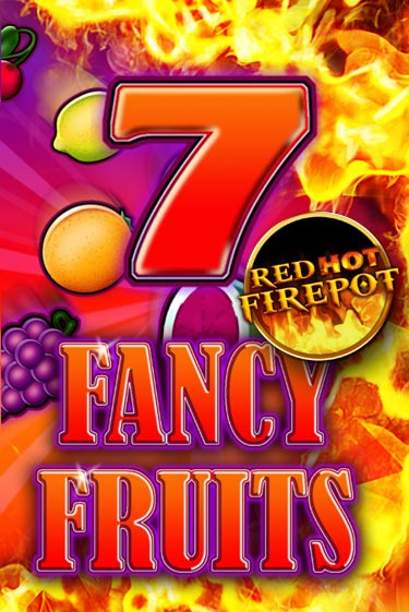 Fancy Fruits Red Hot Firepot демо онлайн | Вулкан Гранд бесплатная игра