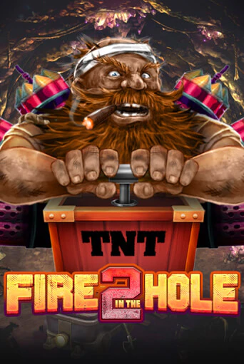 Fire in the Hole 2 демо онлайн | Вулкан Гранд бесплатная игра