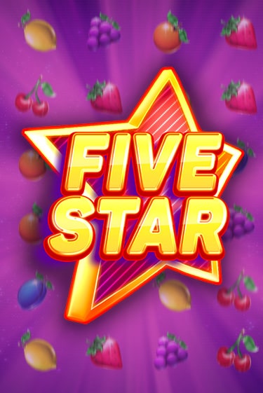 Five Star демо онлайн | Вулкан Гранд бесплатная игра