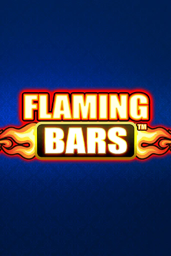 Flaming Bars демо онлайн | Вулкан Гранд бесплатная игра