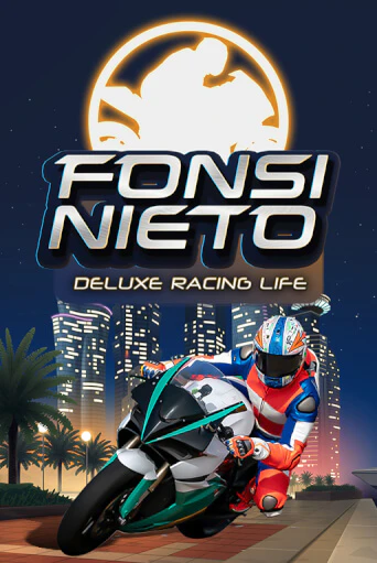 Fonsi Nieto Deluxe Racing Life демо онлайн | Вулкан Гранд бесплатная игра