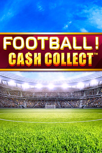 Football - Cash Collect демо онлайн | Вулкан Гранд бесплатная игра