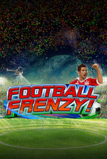 Football Frenzy демо онлайн | Вулкан Гранд бесплатная игра