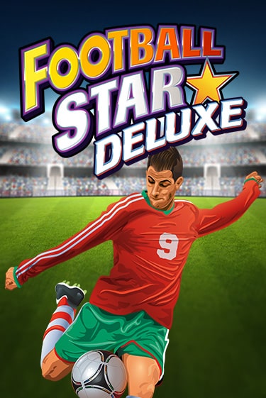 Football Star Deluxe демо онлайн | Вулкан Гранд бесплатная игра