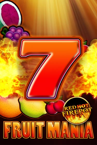 Fruit Mania Red Hot Firepot демо онлайн | Вулкан Гранд бесплатная игра