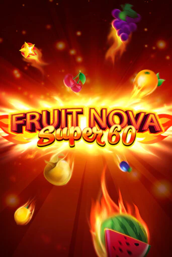 Fruit Super Nova 60 демо онлайн | Вулкан Гранд бесплатная игра