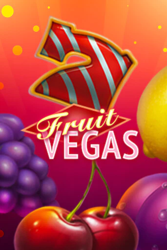 Fruit Vegas демо онлайн | Вулкан Гранд бесплатная игра