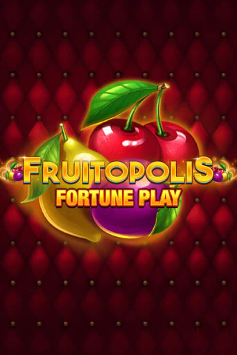 Fruitopolis Fortune Play демо онлайн | Вулкан Гранд бесплатная игра