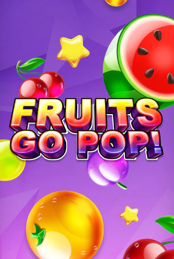 Fruits Go Pop! демо онлайн | Вулкан Гранд бесплатная игра