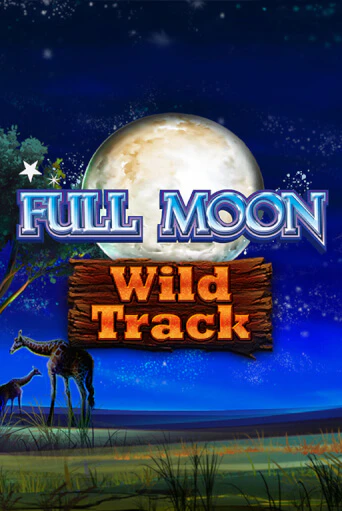 Full Moon: Wild Track демо онлайн | Вулкан Гранд бесплатная игра