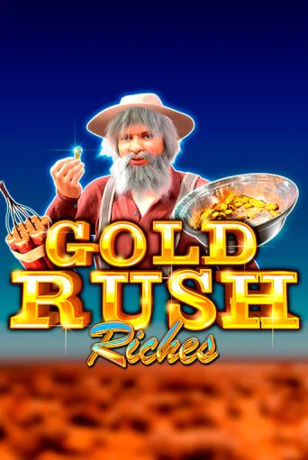 Gold Rush Riches демо онлайн | Вулкан Гранд бесплатная игра