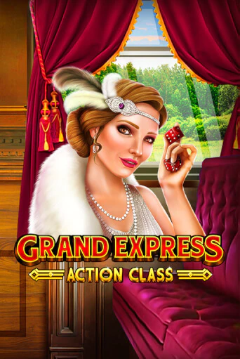 Grand Express Action Class демо онлайн | Вулкан Гранд бесплатная игра