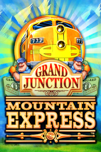Grand Junction : Mountain Express демо онлайн | Вулкан Гранд бесплатная игра
